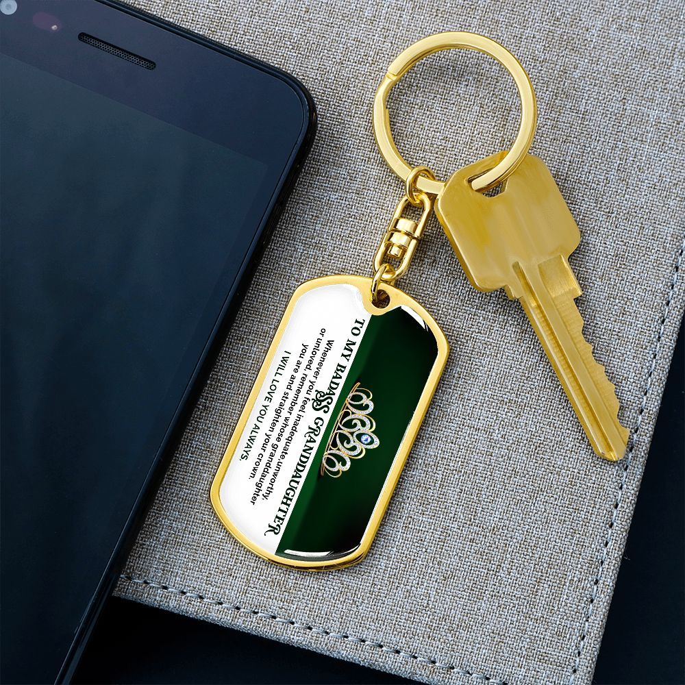 To My Badass Granddaughter - Green KeyChain