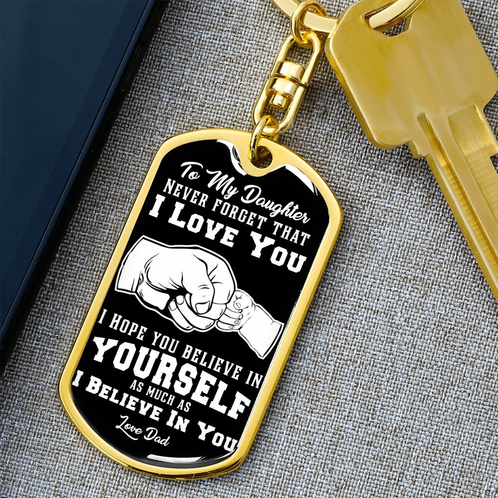 Daughter - I Believe in You - KeyChain