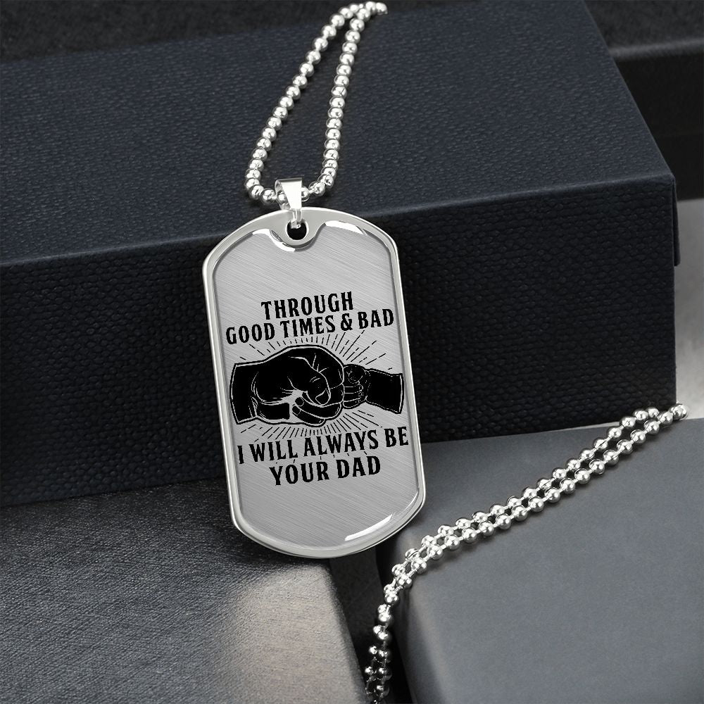 Through Good Times & Bad - Black Text