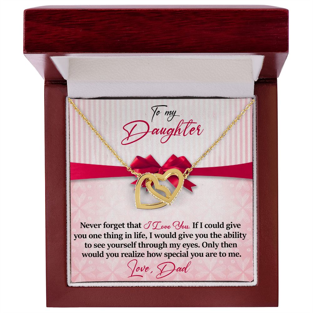 Daughter - Never Forget That - I Love You - Love Dad